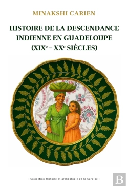 Bertrand.pt - Histoire De La Descendance Indienne En Guadeloupe