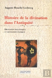Histoire De La Divination Dans L'Antiquite