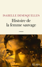 Histoire De La Femme Sauvage