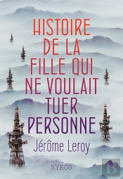 Histoire De La Fille Qui Ne Voulait Tuer Personne