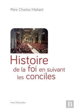 Bertrand.pt - Histoire De La Foi En Suivant Les Conciles