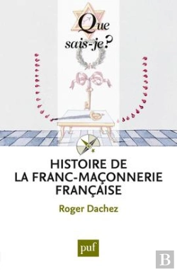 Bertrand.pt - Histoire De La Franc-Maçonnerie Française (5e Édition)