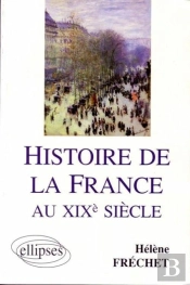 Histoire De La France Au Xixe Siècle