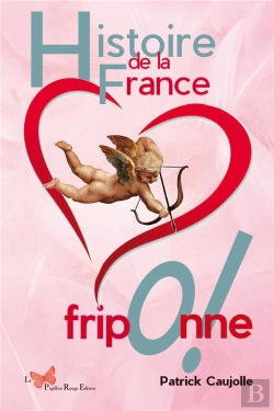 Bertrand.pt - Histoire De La France Friponne !