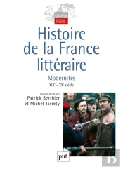 Histoire De La France Littéraire Vol. 3 : Modernités Xixe-Xxe Siècle