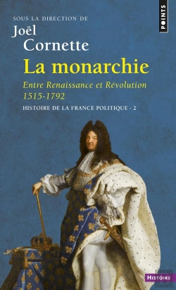 Bertrand.pt - Histoire De La France Politique Tome 2 : La Monarchie, Entre Renaissance Et Révolution, 1515-1792
