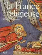 Histoire De La France Religieuse Tome 1