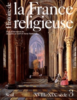 Bertrand.pt - Histoire De La France Religieuse Tome 3 ; Xviiie-Xixe Siècle