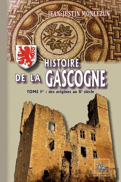Bertrand.pt - Histoire De La Gascogne Tome 1 ; Des Origines Au Xe Siècle