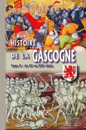 Histoire De La Gascogne Tome 2 ; Du Xième Au Xiiième Siècle
