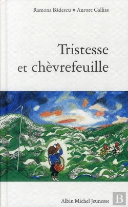 Bertrand.pt - Histoire De La Grande Forêt ; Tristesse Et Chèvrefeuille