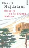 Histoire De La Grande Maison