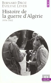Histoire De La Guerre D'Algerie - 1954-1962