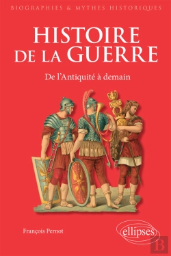 Bertrand.pt - Histoire De La Guerre. De L'Antiquité À Demain