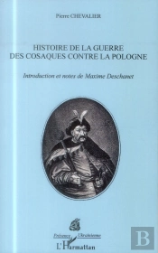 Histoire De La Guerre Des Cosaques Contre La Pologne