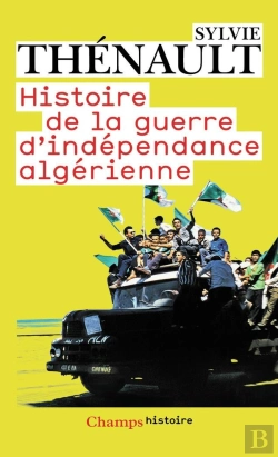 Bertrand.pt - Histoire De La Guerre D'Indépendance Algérienne