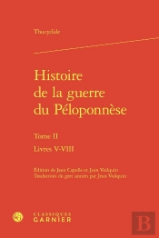 Histoire De La Guerre Du Peloponnese. Tome Ii - Livres V-Viii