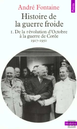 Bertrand.pt - Histoire De La Guerre Froide T.1 De La Revolution D'Octobre A La Guerre De Coree 1917-1950