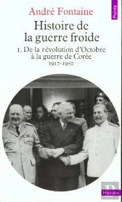Histoire De La Guerre Froide T.2 De La Guerre De Coree A La Crise Des Alliances 1950-1971
