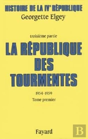 Histoire De La Ive République : La République Des Tourmentes (1954-1959)