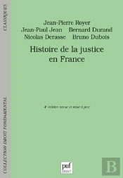 Histoire De La Justice En France (4e Édition)