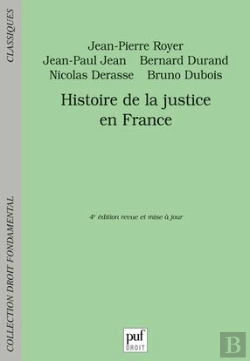 Bertrand.pt - Histoire De La Justice En France (4e Édition)