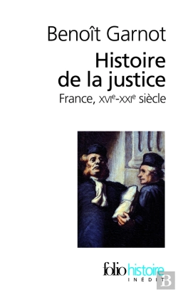Bertrand.pt - Histoire De La Justice En France (Xvi-Xxi Siècles)