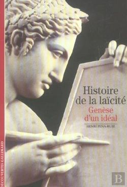 Bertrand.pt - Histoire De La Laïcité : Genèse D'Un Idéal