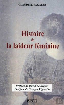 Bertrand.pt - Histoire De La Laideur Féminine