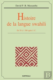 Histoire De La Langue Swahili. De 50 À 1500 Après J.-C.