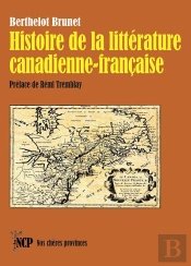 Histoire De La Littérature Canadienne-Française