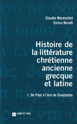 Bertrand.pt - Histoire De La Litterature Chretienne Antique Grecque Et Latine ; De Paul A L'Age De Constantin T.1