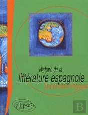 Histoire De La Littérature Espagnole