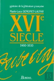 Histoire De La Litterature Francaise Au Xvieme Siecle