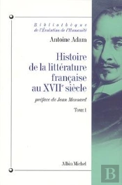 Histoire De La Littérature Française Au Xviie Siècle Tome 1