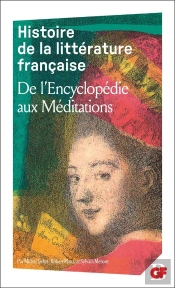 Histoire De La Littérature Française : De L'Encyclopédie Aux Méditations