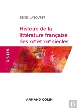 Bertrand.pt - Histoire De La Littérature Française Des Xxe Et Xxie Siècles