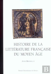 Histoire De La Littérature Française Du Moyen Âge