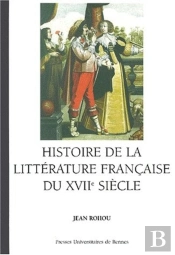 Histoire De La Littérature Française Du Xvii Siècle