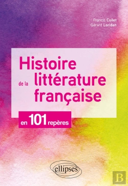 Bertrand.pt - Histoire De La Littérature Française En 101 Repères