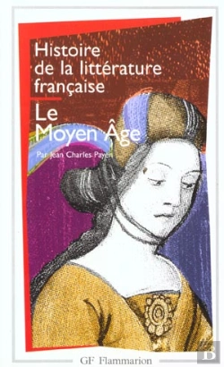 Bertrand.pt - Histoire De La Littérature Française : Le Moyen Âge