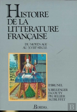 Bertrand.pt - Histoire De La Litterature Francaise T.1 ; Du Moyen-Age Au Xviii Siecle