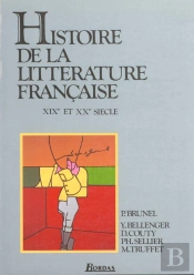 Histoire De La Litterature Francaise T.2 ; Xix Et Xx Siecles