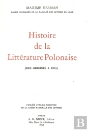 Histoire De La Littérature Polonaise : Des Origines À 1961