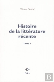 Histoire De La Littérature Récente Tome 1