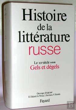 Bertrand.pt - Histoire De La Littérature Russe ; Le Xx Siecle T.3 ; Gels Et Dégels