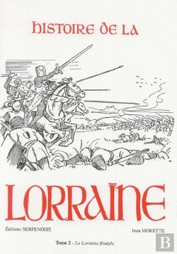 Bertrand.pt - Histoire De La Lorraine T.2 ; La Lorraine Féodale