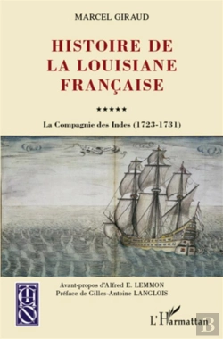 Bertrand.pt - Histoire De La Louisiane Française ; La Compagnie Des Indes (1723-1731)