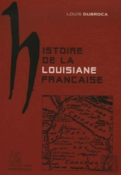 Histoire De La Louisiane Française