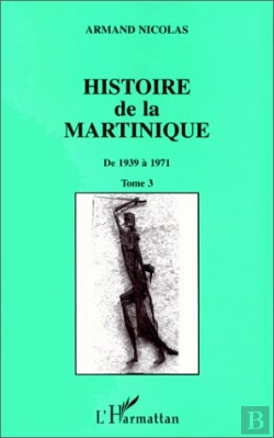 Bertrand.pt - Histoire De La Martinique T.3